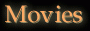 Movies